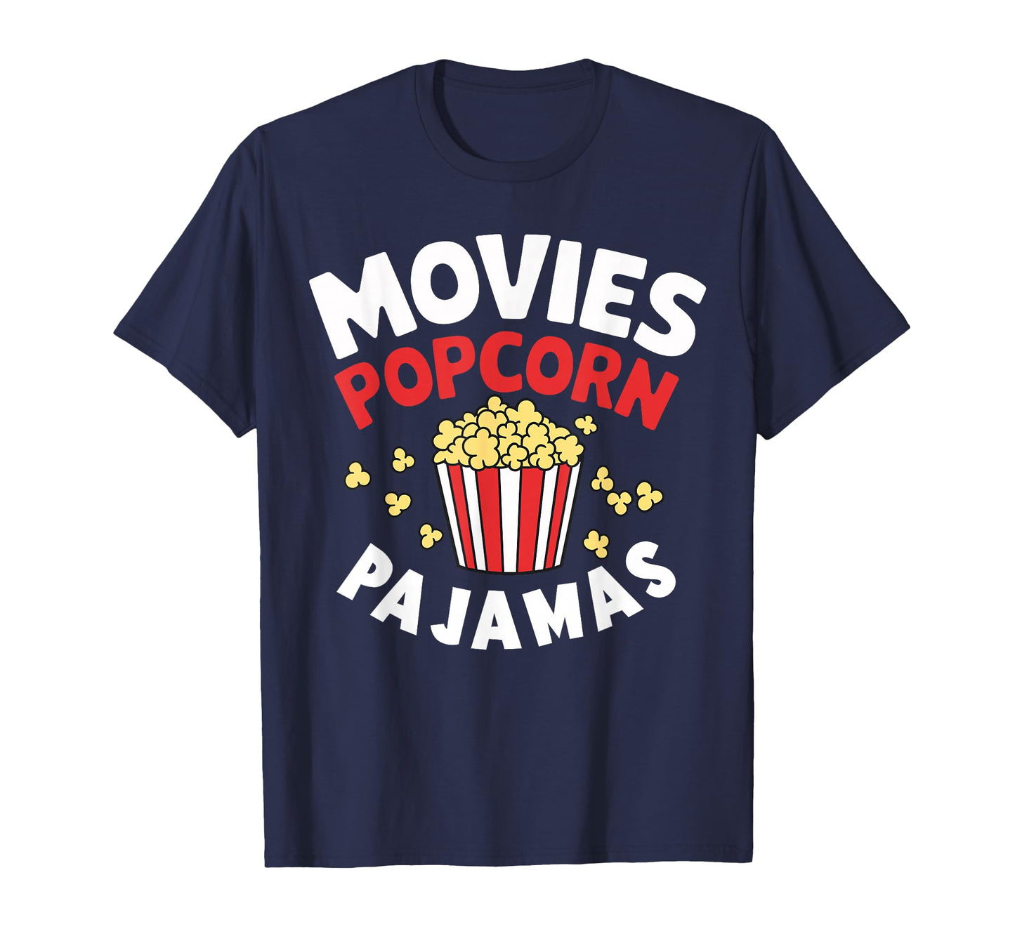 Movies Popcorn And Pajamas Popcorn Movie Night T-Shirt