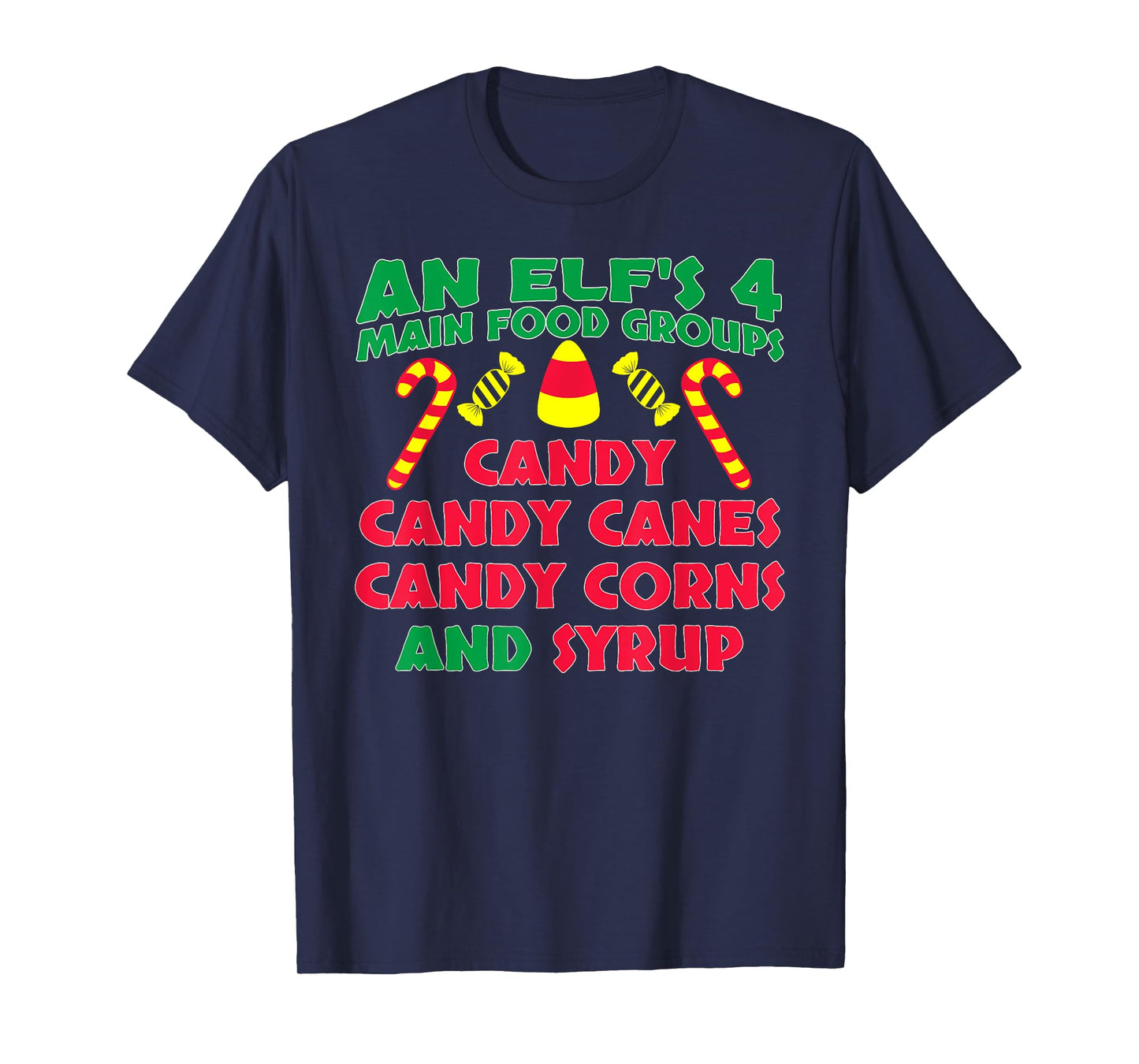 An Elf's 4 Main Food Groups Funny Cute Christmas T-Shirt T-Shirt