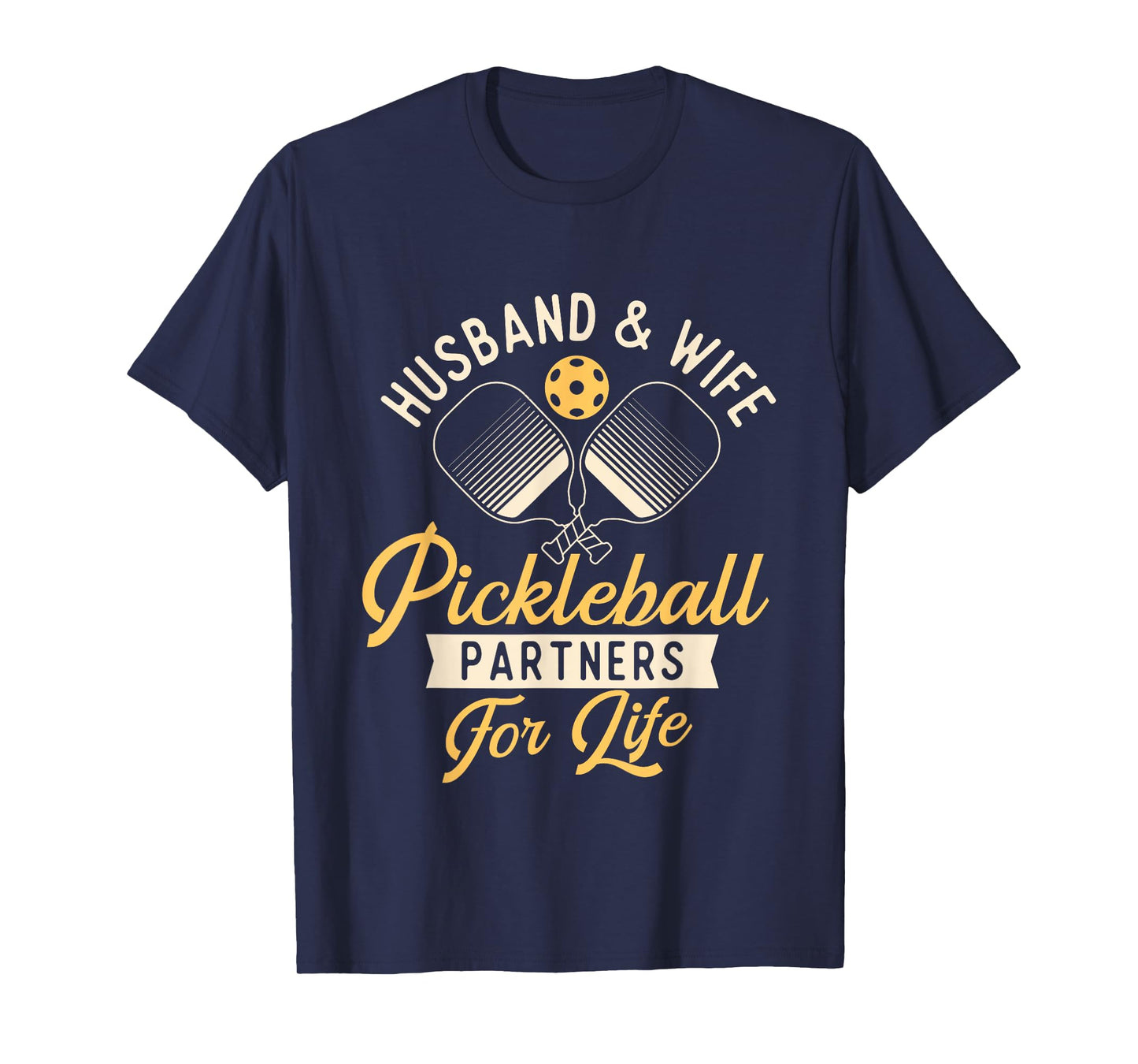 Husband & Wife - Couple Pickleball Player Pickleballers T-Shirt