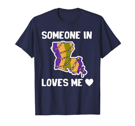 Someone In Louisiana Loves Me T-Shirt
