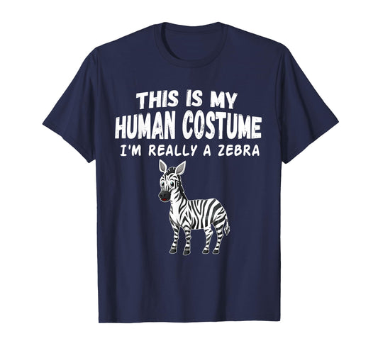 Cute This Is My Human Costume I'm Really A Zebra tee T-Shirt
