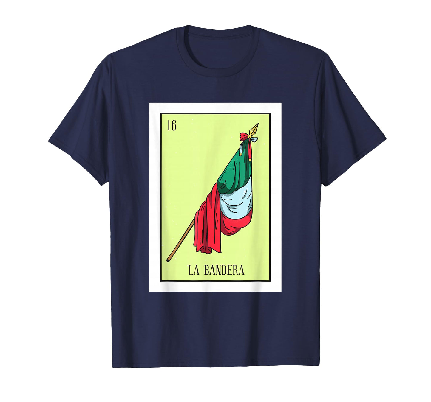 La Bandera Lottery Card Gift The Flag Card Mexican Lottery T-Shirt