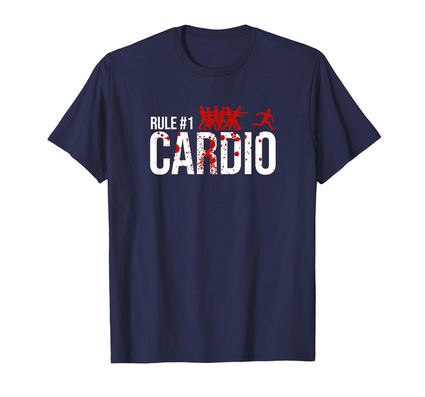 Zombie Rule #1 Cardio T-Shirt
