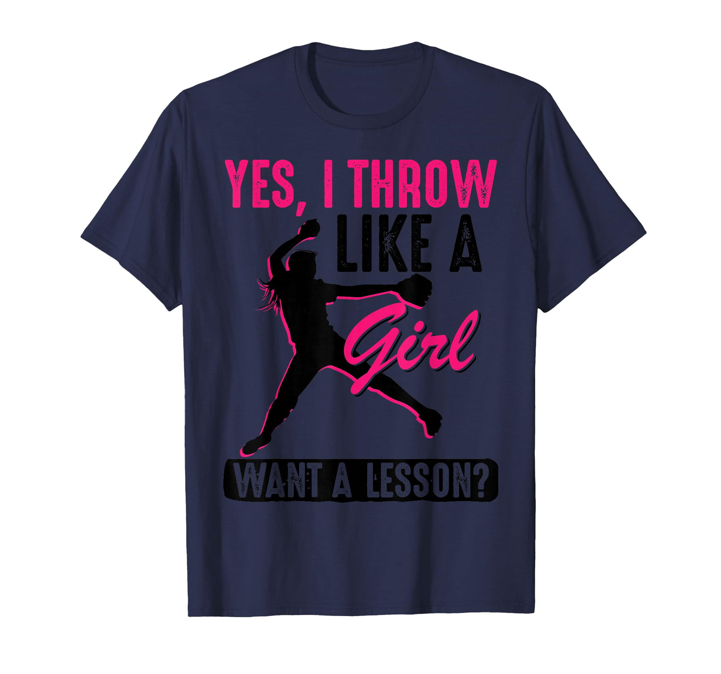 Yes, I Throw Like A Girl | Cool Pitchers Funny Softball Gift T-Shirt