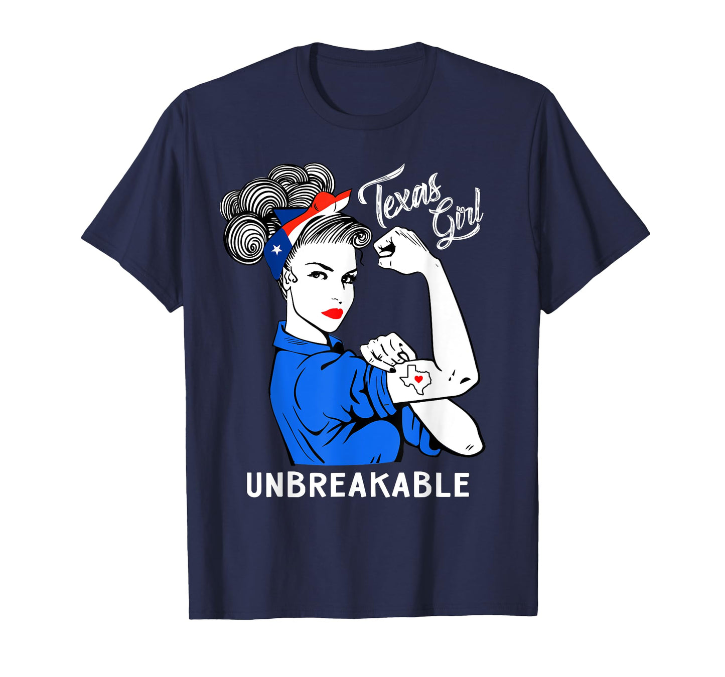Texas Girl Unbreakable T-Shirt Heritage Texas Flag Gift T-Shirt