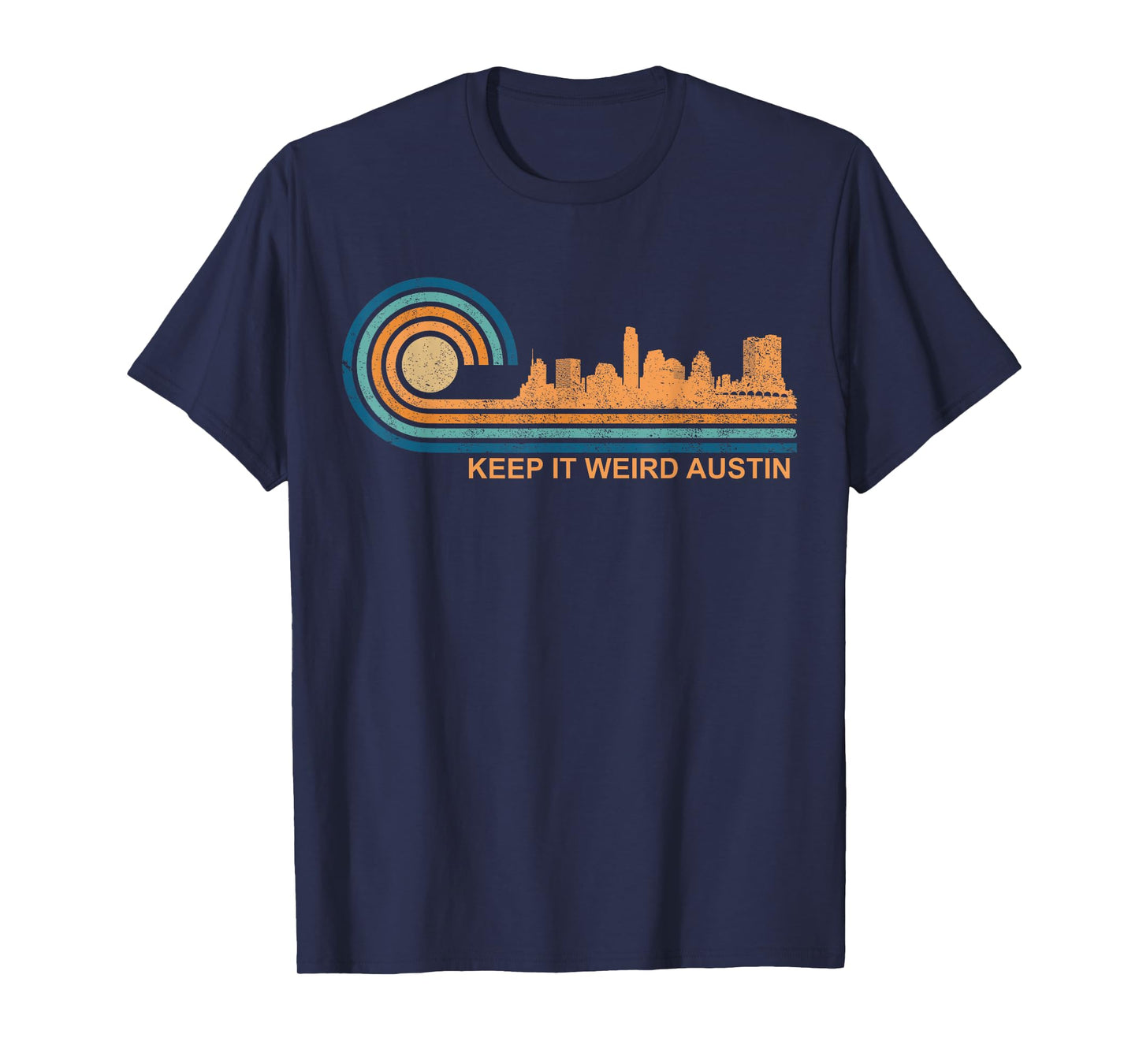 Keep It Weird Austin Texas Skyline Retro Austin T-Shirt