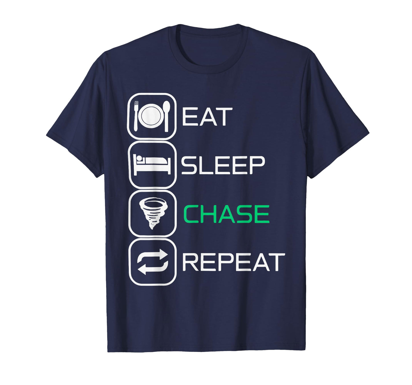 Eat sleep Chase Repeat T-Shirt