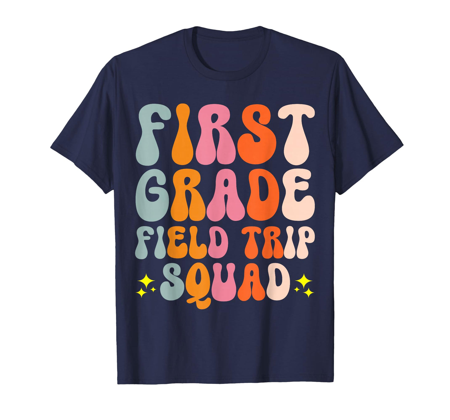 First Grade Field Trip Squad T-Shirt