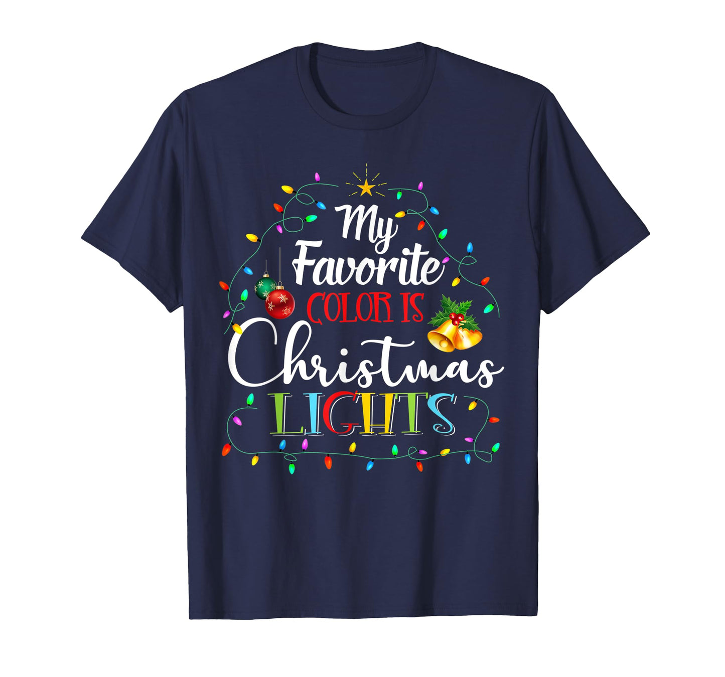 My Favorite Color Is Christmas Lights Xmas Pajamas Family T-Shirt
