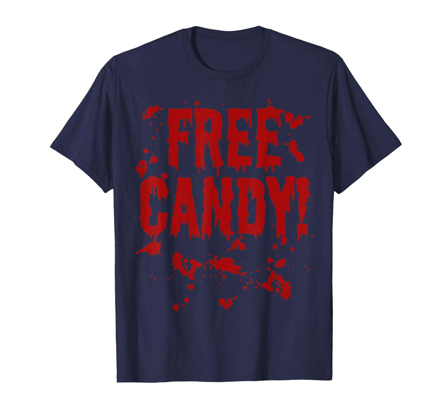 Free Candy Trick or Treat Scary Bloody Halloween Costume T-Shirt