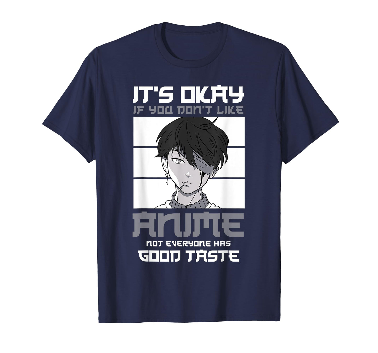 It's okay if you don't like anime not everyone Anime T-Shirt