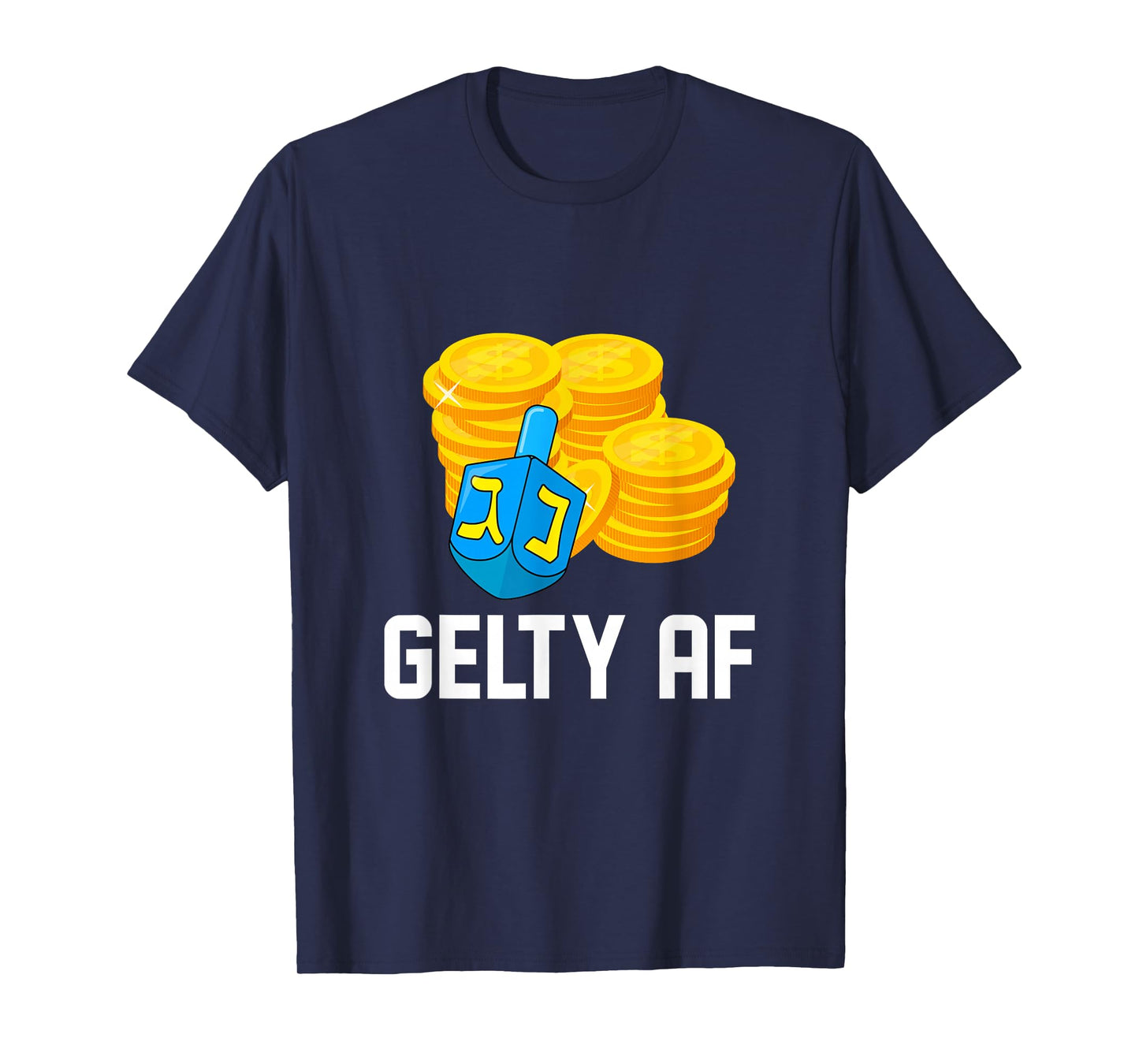 Gelty AF Hanukkah Gelt Dreidel Champ Jewish Menorah Latke T-Shirt