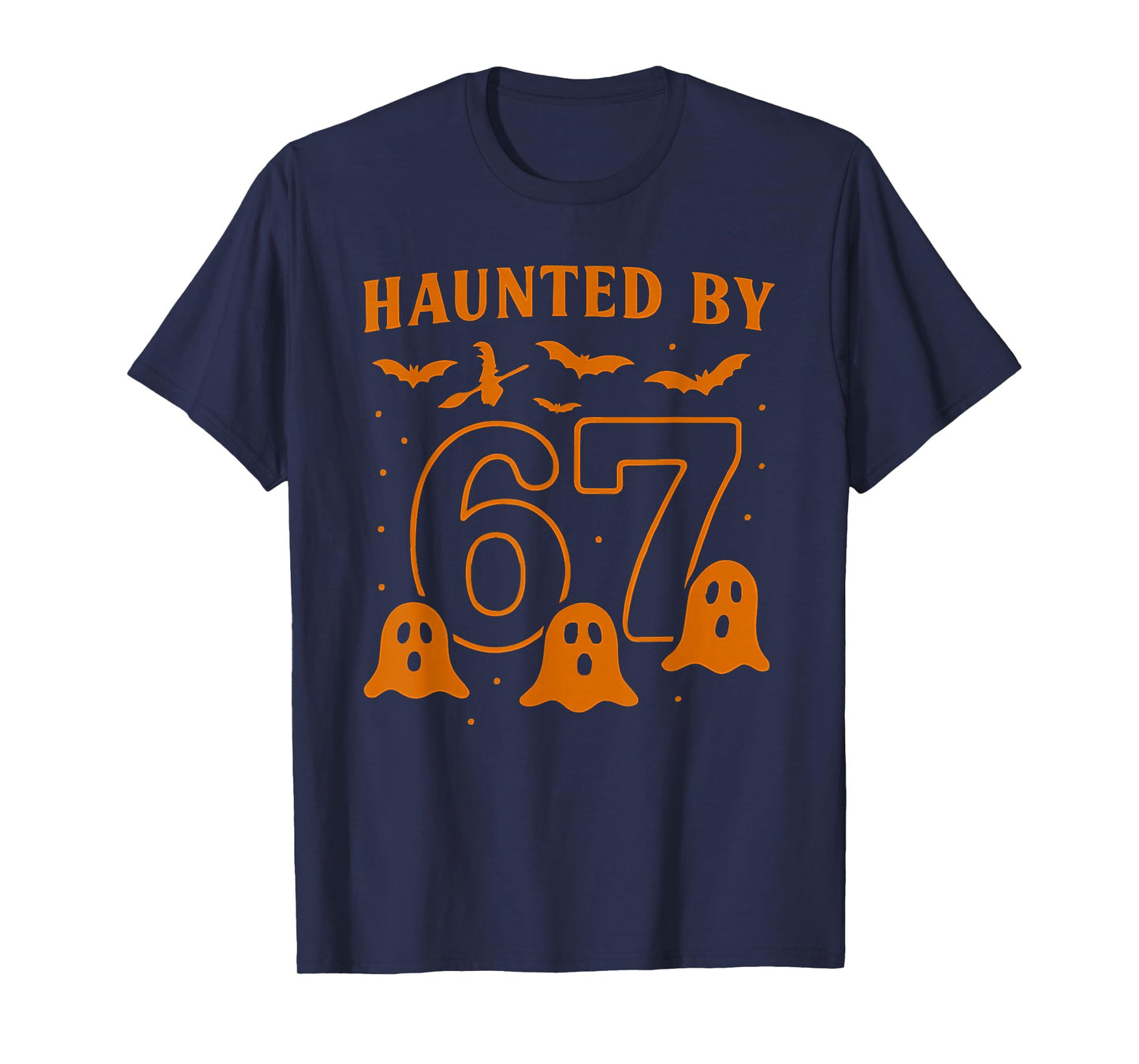 Haunted by 67 Meme Halloween Ghost Graphic T-Shirt