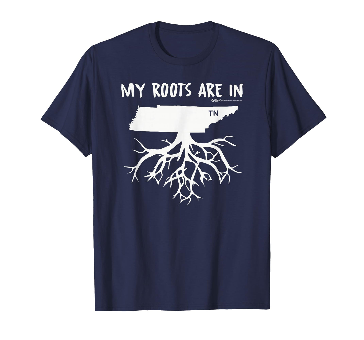 My Roots Are In Tennessee State T-Shirt