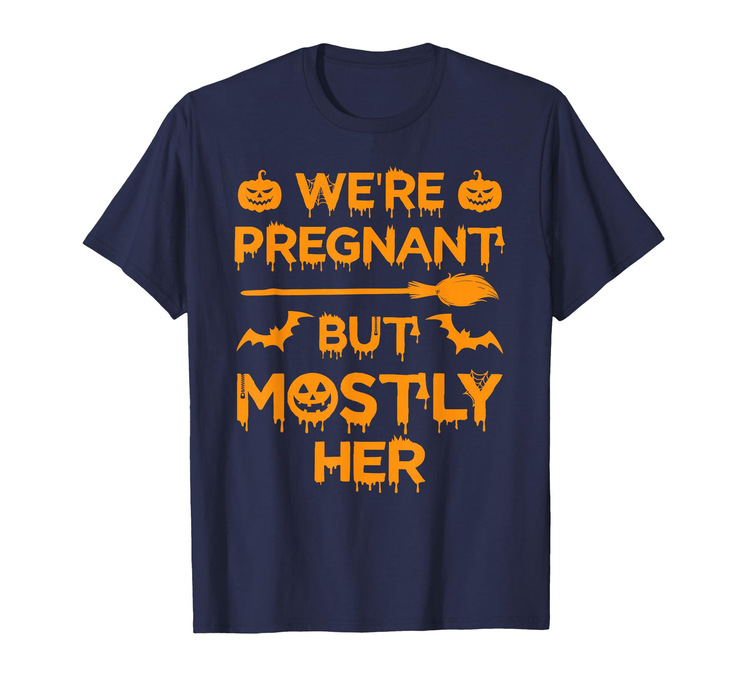 We're Pregnant But Mostly Her Halloween Costume Pregnancy T-Shirt