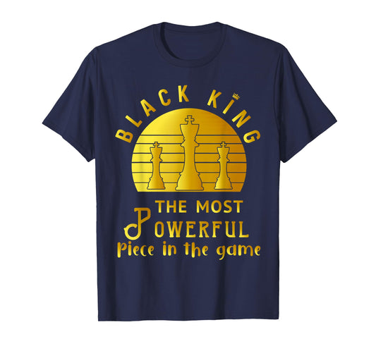 Black King The Most Powerful Piece in The Game Men Boy T-Shirt