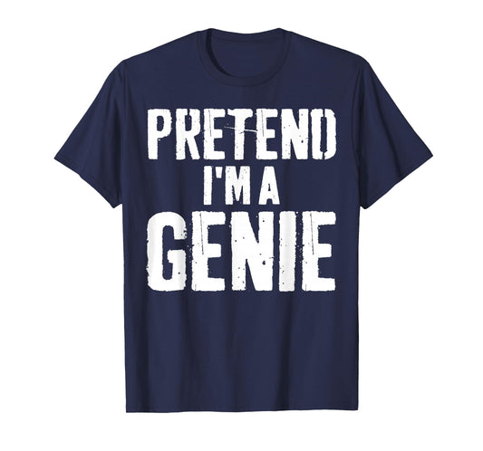 Lazy Easy Halloween Costume Pretend I'm A Genie T-Shirt