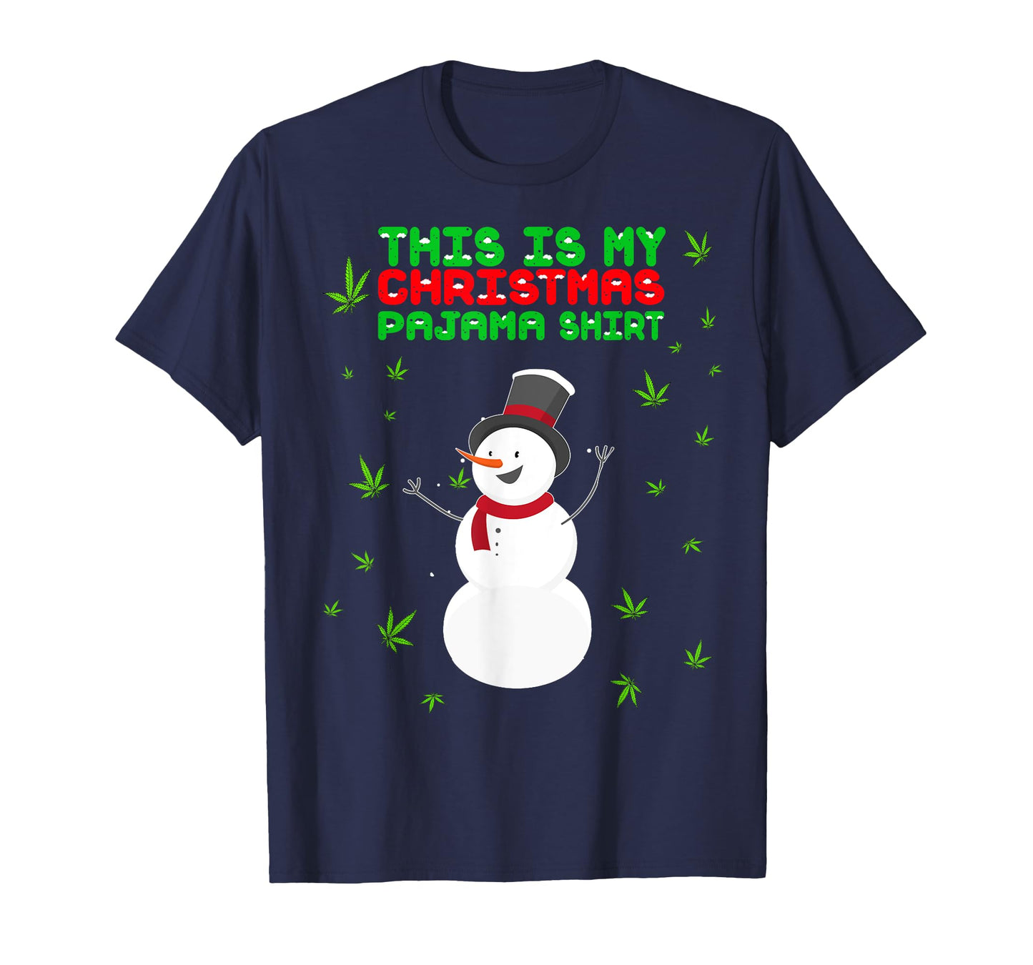Weed Christmas Shirt, Funny Pajamas Snowman Marijuana Leaf T-Shirt