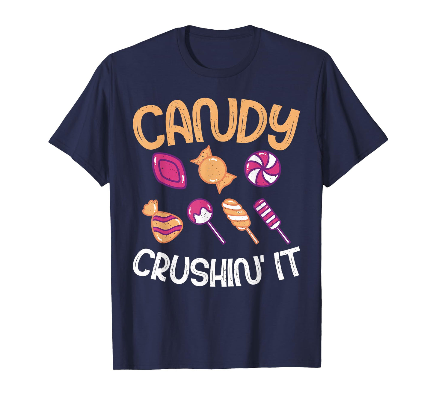 Candy Crushin it Candy T-Shirt