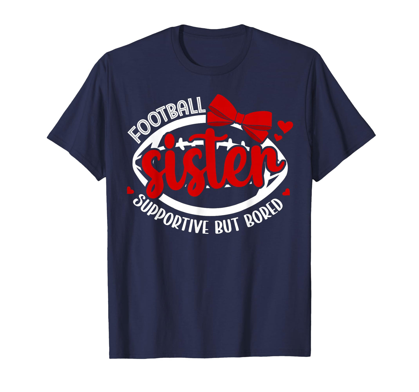 Football Sister Supportive Sister of A Football Player Girl T-Shirt