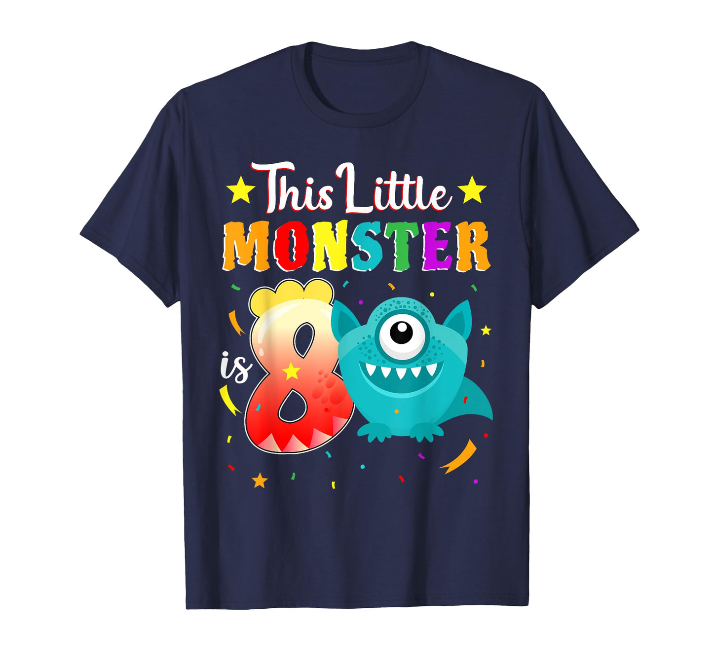 Little Monster 8th Birthday Party Monster 8 Years Old T-Shirt