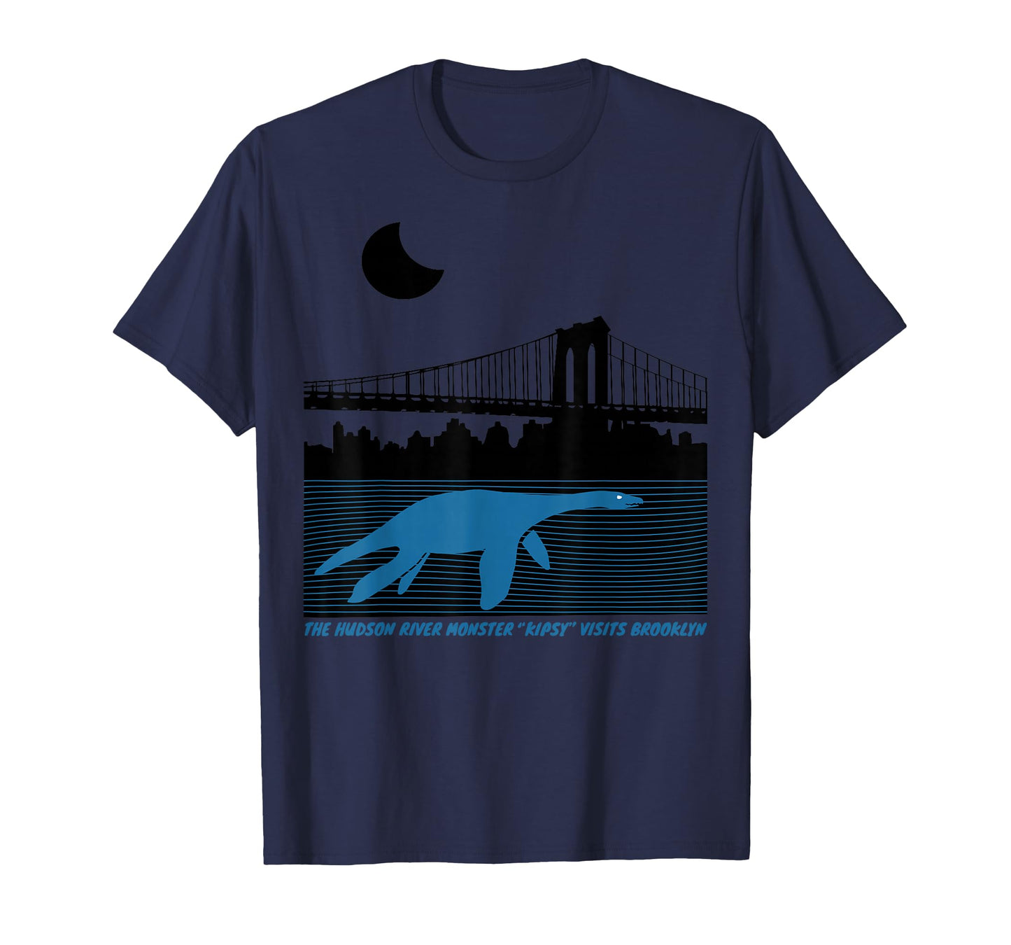 KIPSY (The Hudson River Monster Visits Brooklyn Bridge) T-Shirt