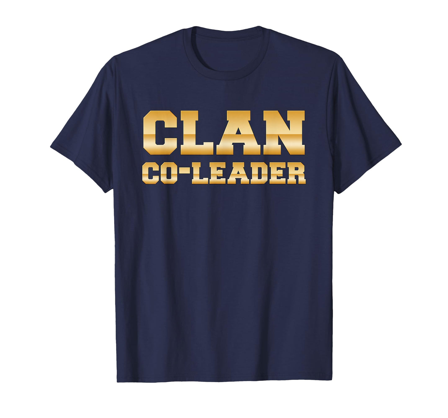 Clan Co-Leader - Clash On Shirts T-Shirt