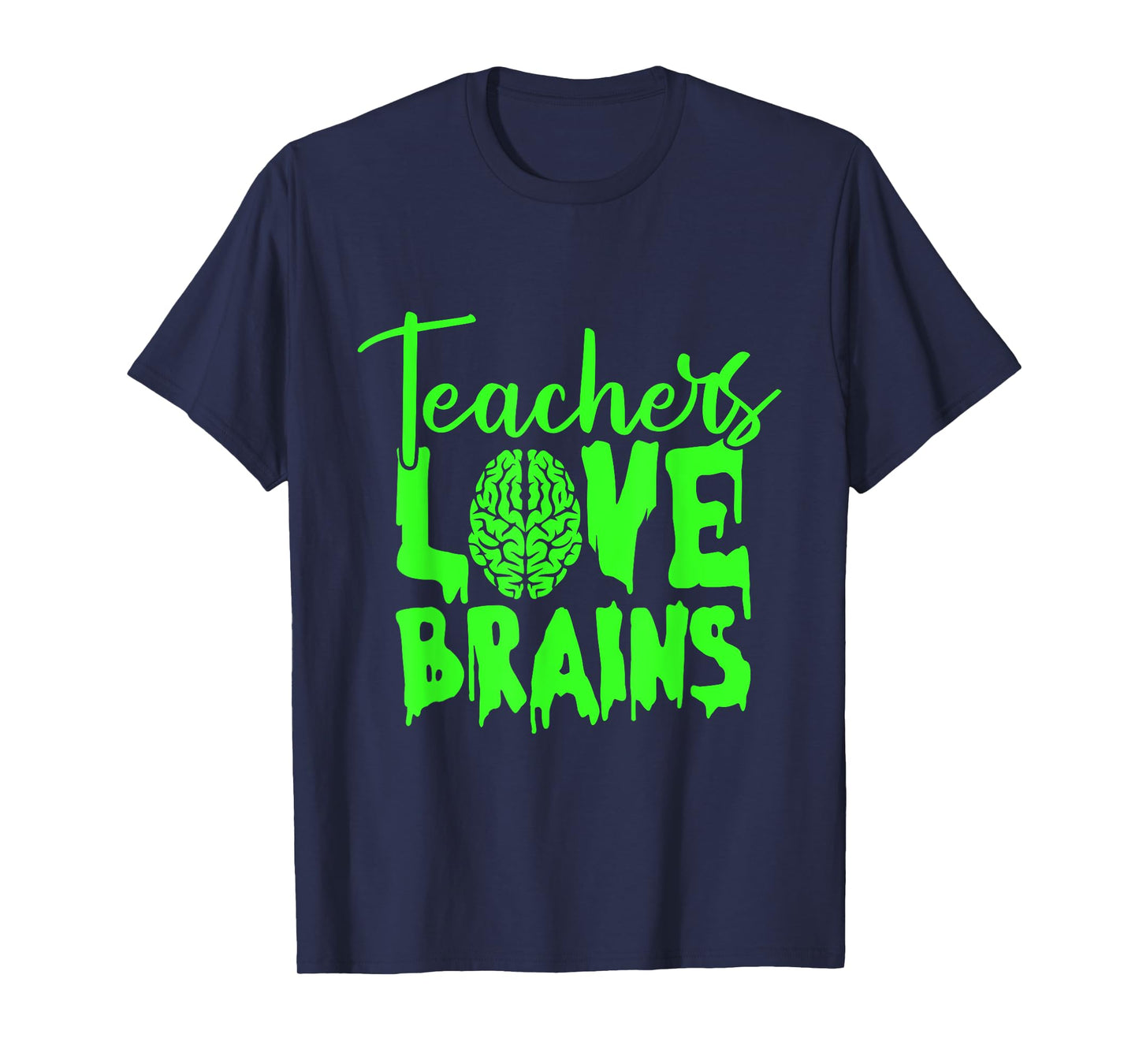 Teacher Love Brains Lazy Halloween Costume Funny Zombie Men Women Kids T-Shirt