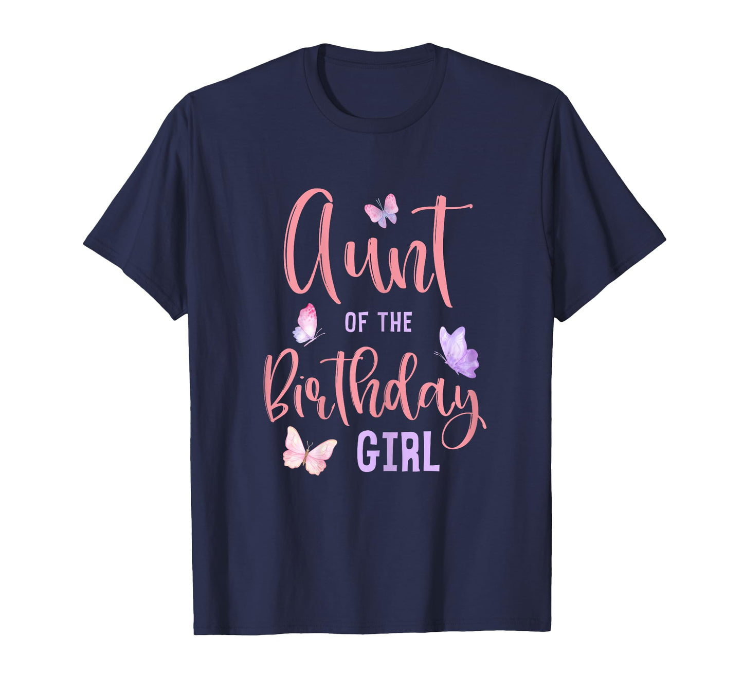 Aunt of The Birthday Girl Butterfly Party Matching Family T-Shirt