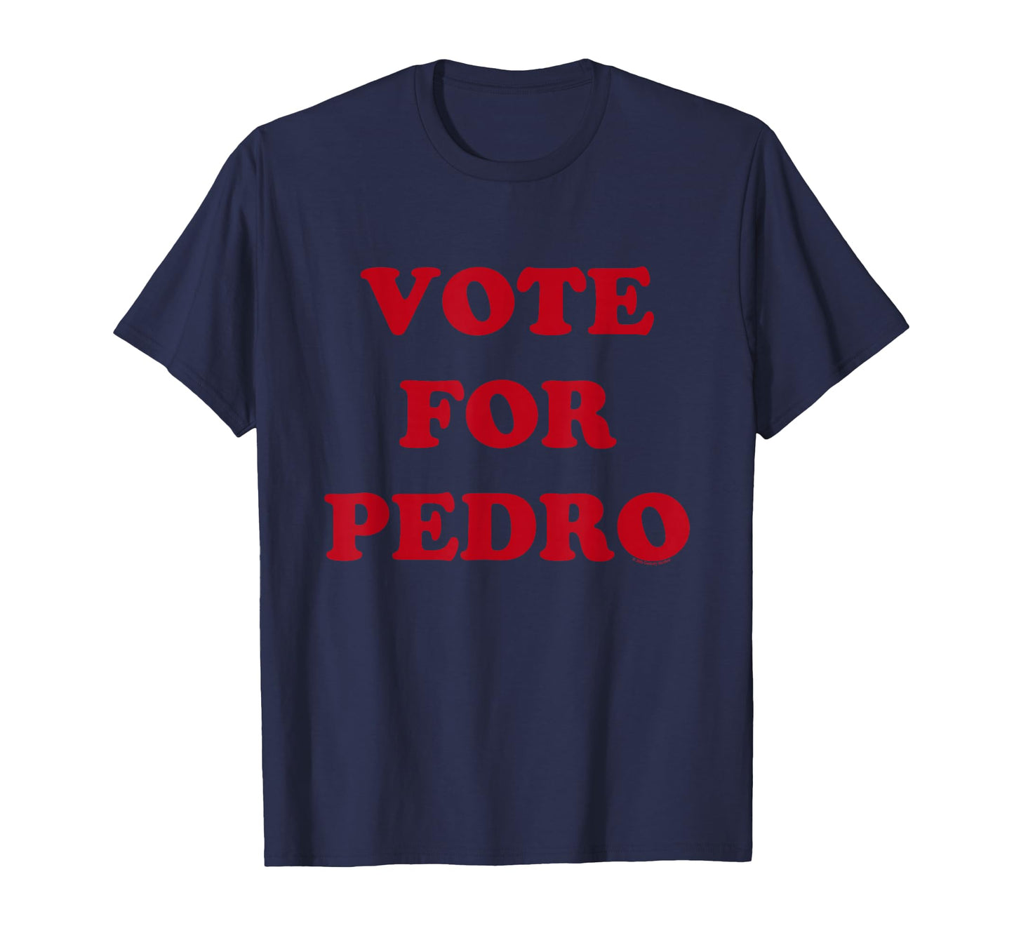 Napoleon Dynamite Vote for Pedro Campaign T-Shirt