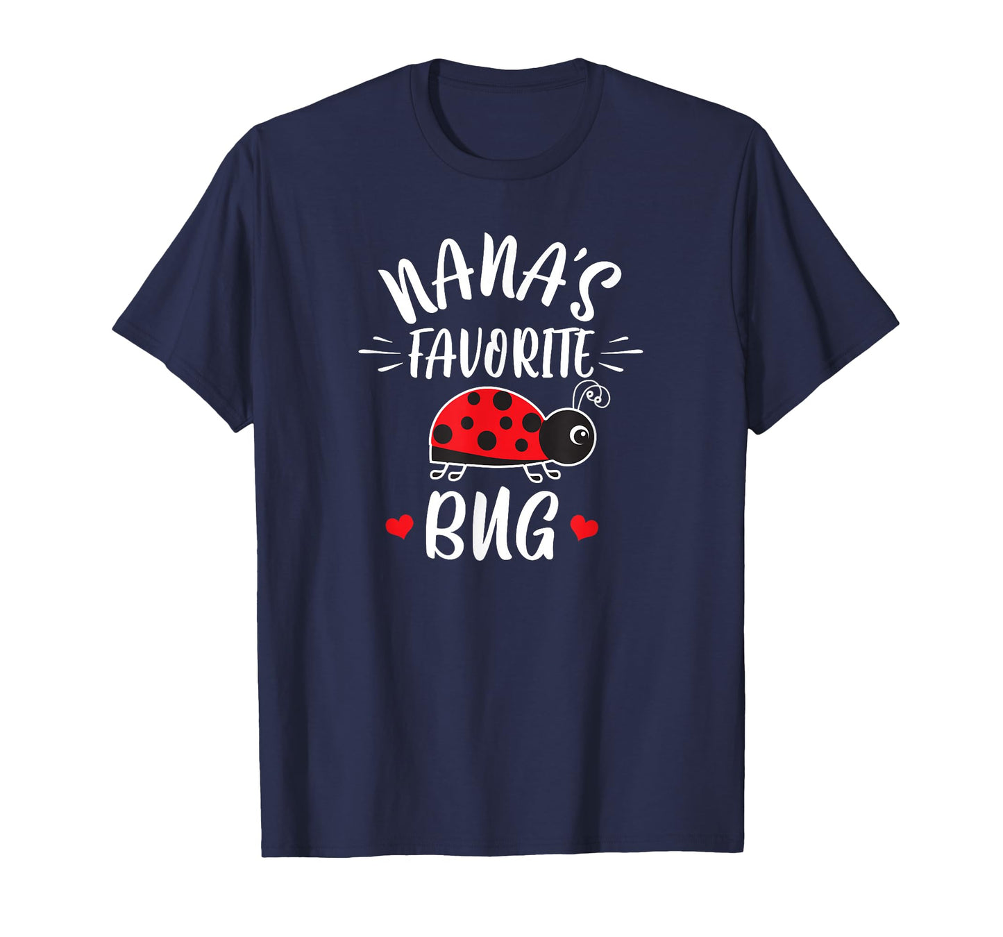 Nana's Favorite Bug For Kids From Nana Grandma Ladybug T-Shirt