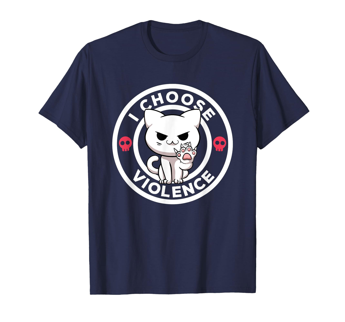 I Choose Violence Today Cat Irony And Sarcasm Funny Cat T-Shirt for Men Women Girls Kids