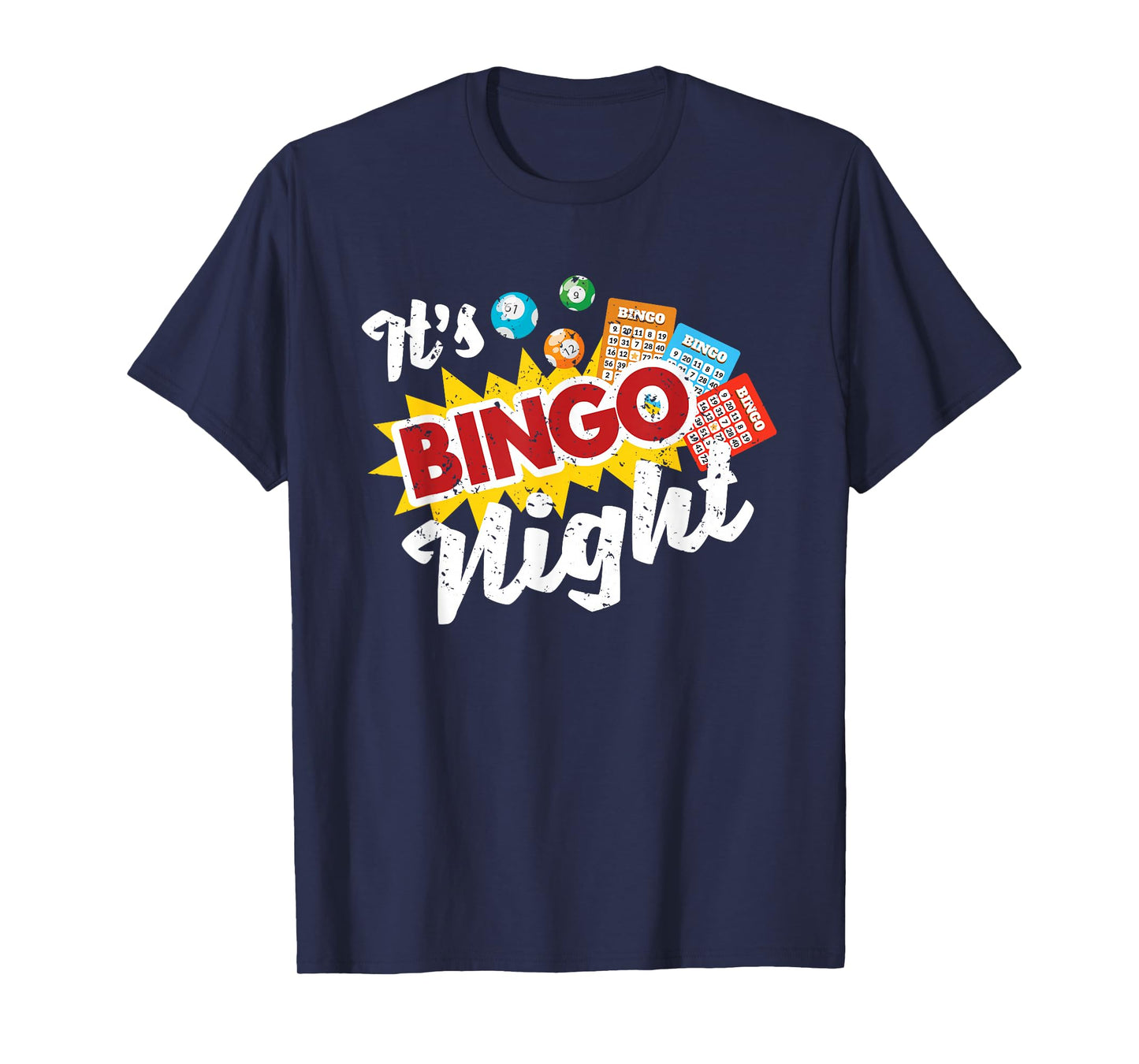 It's Bingo Night Gambling Bingo Player Funny Bingo T-Shirt