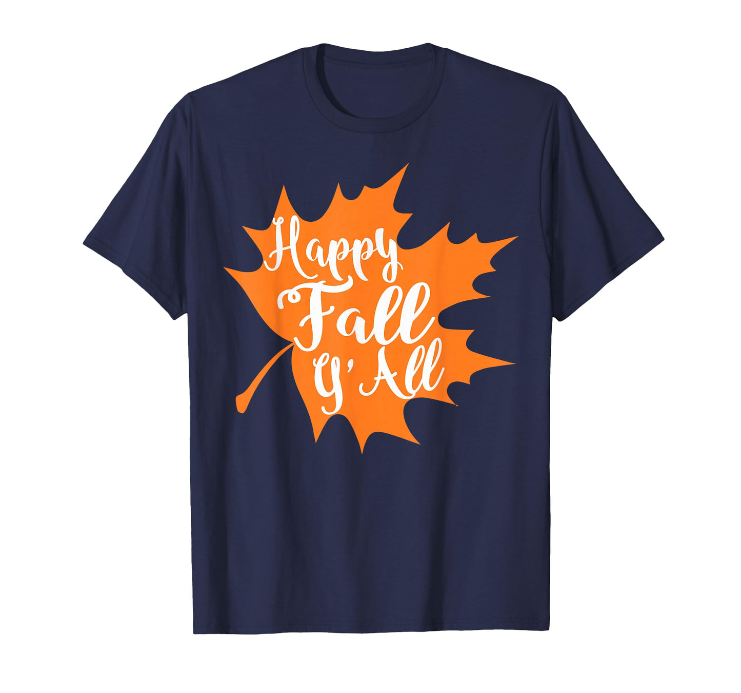 Happy Fall Y'all Shirt Great Halloween Costume Gift Tee T-Shirt