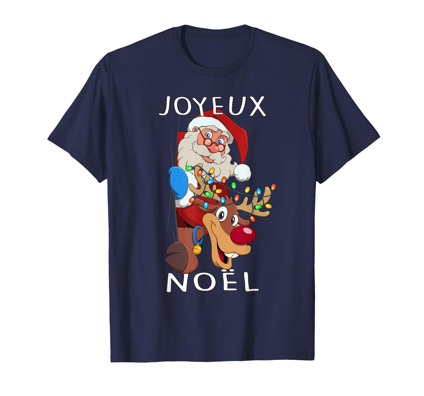 Santa Claus Reindeer Joyeux Noël Men Women Family T-Shirt