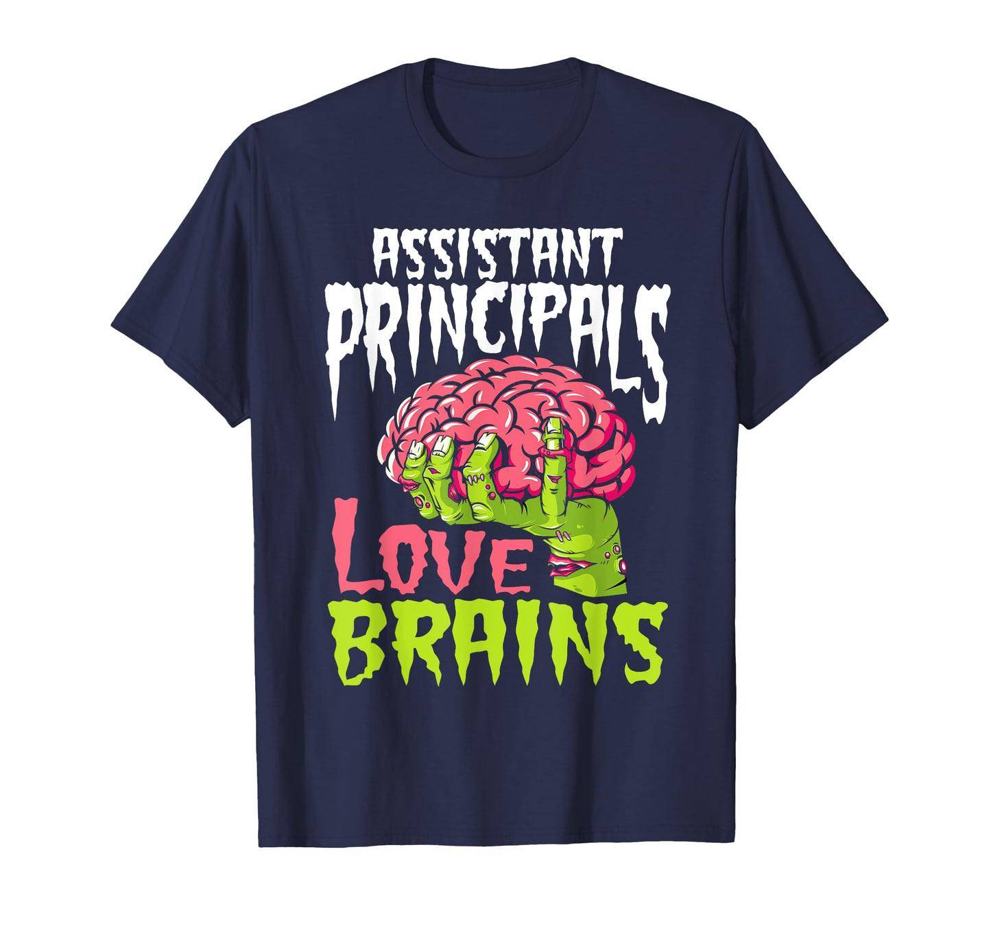 Assistant Principals Love Brains Zombie Teacher Halloween T-Shirt