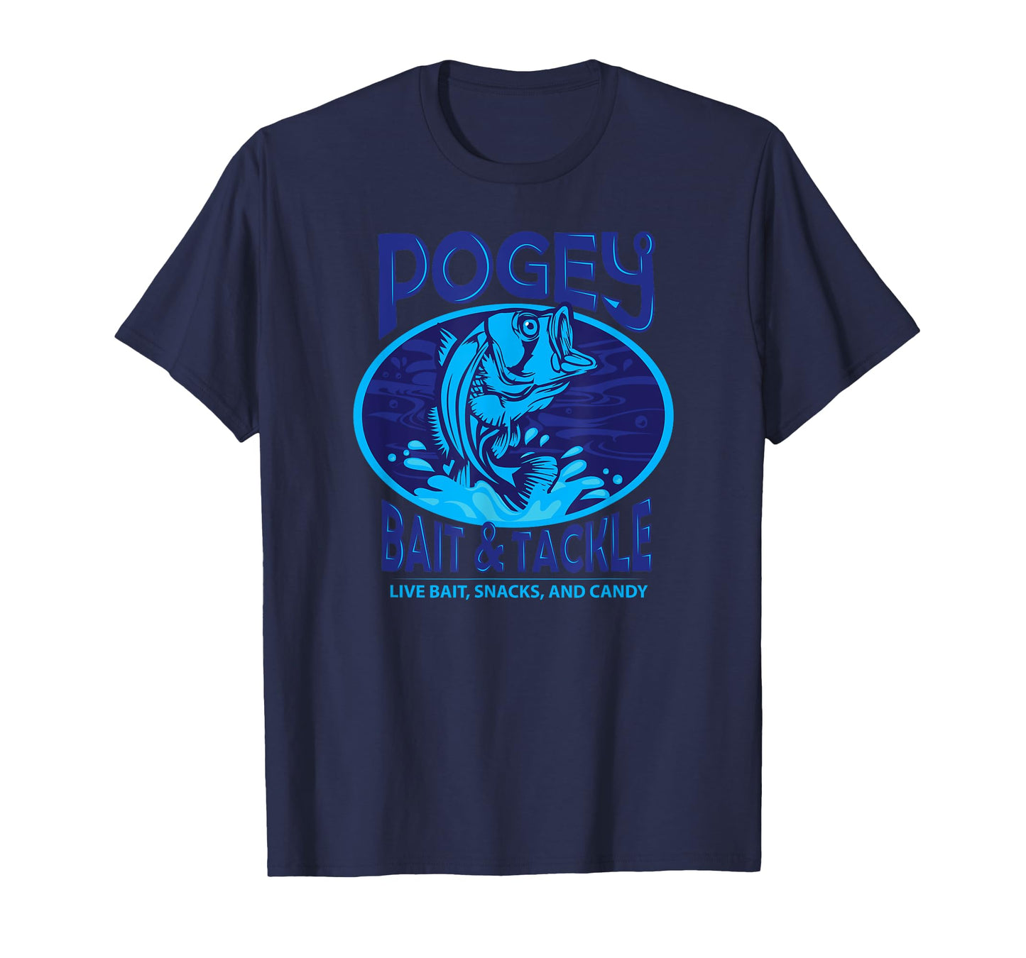 Funny Pogey Bait And Tackle Shop Military Snacks Fishing T-Shirt