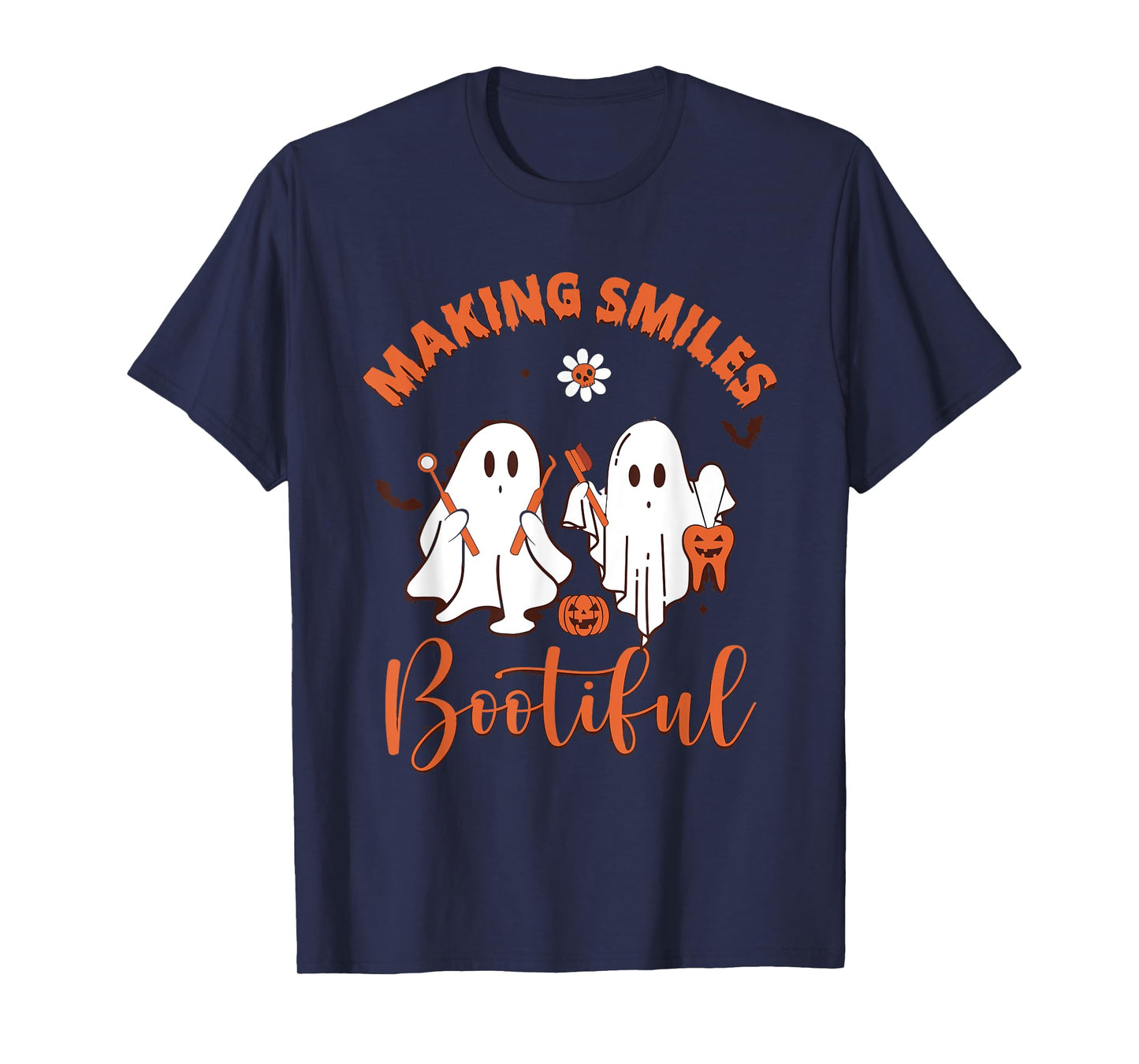 Making Smiles Bootiful Funny Ghost Dentist Halloween T-Shirt