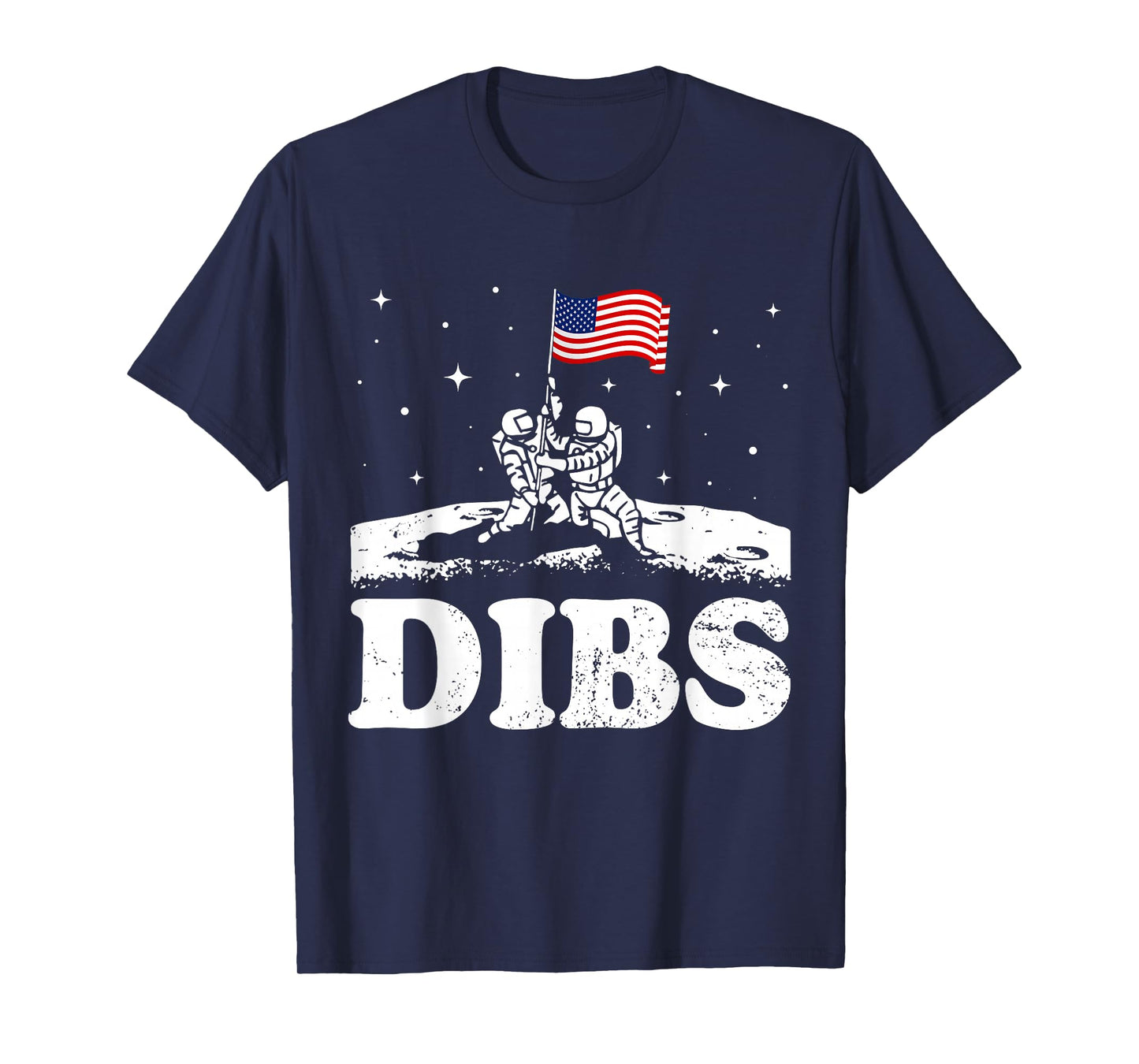 Funny Moon Landing Dibs Astronaut Patriotic T-Shirt