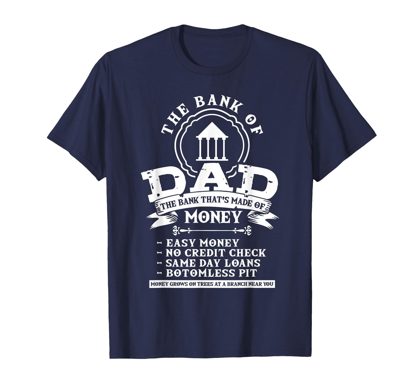 Dad Humor Family Father Money Lover - Funny Bank Of Dad T-Shirt