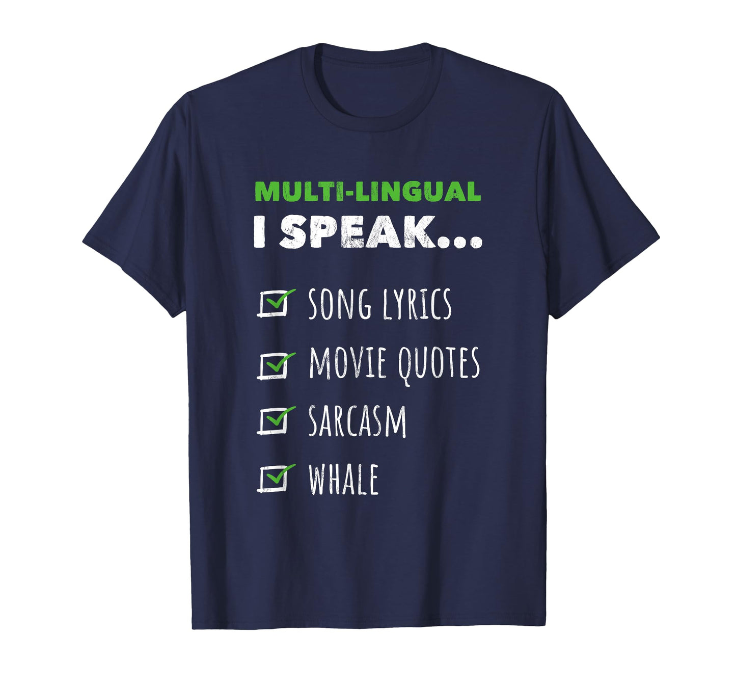 Multi-lingual I Speak Song Lyrics Movie Quotes Whale T-Shirt