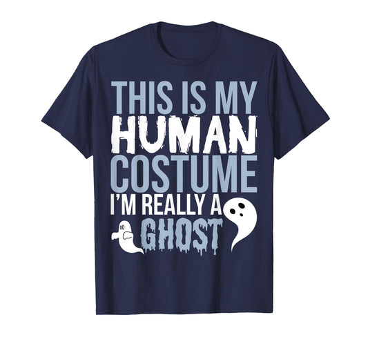 Funny Ghost - This Is My Human Costume T-Shirt