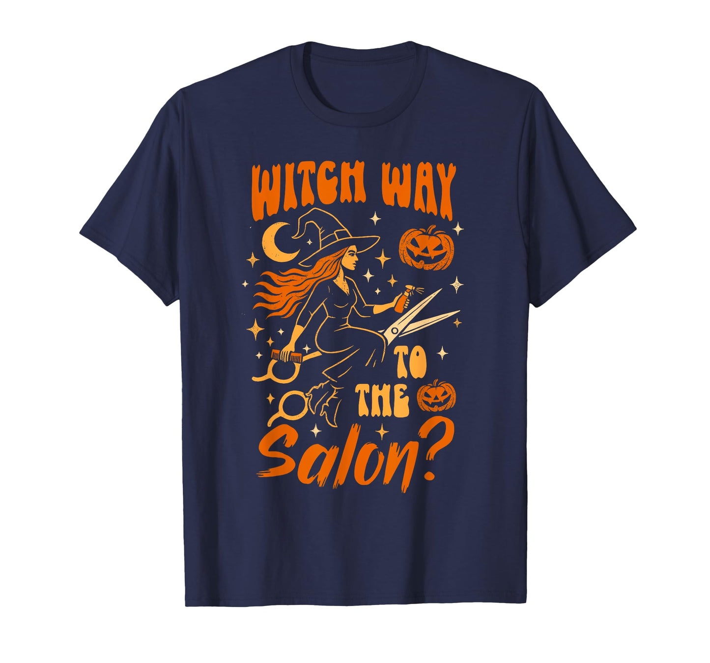 Halloween Vibes Spooky Hairdresser Witch Way to The Salon T-Shirt