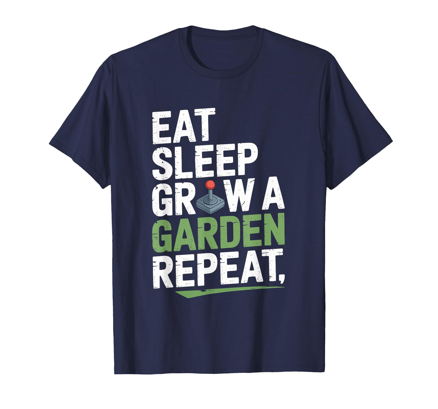 Game Eat Sleep Grow A Garden Repeat Gamer Design T-Shirt