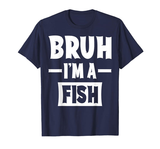 Bruh I'm A Fish Funny Lazy Halloween Costume Party T-Shirt
