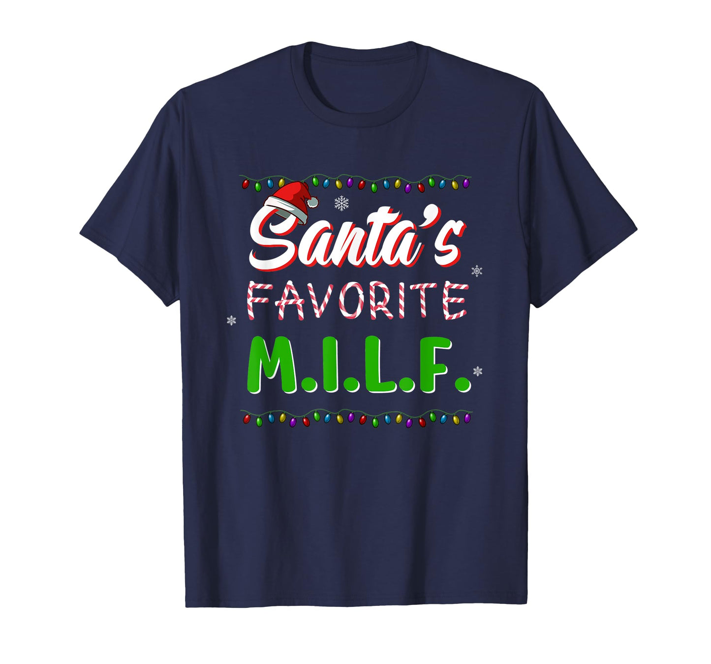 Santa's Favorite MILF Christmas Santa Hat Light T-Shirt