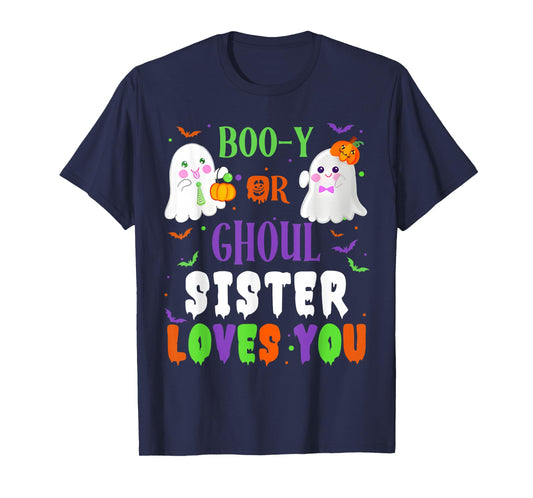 Boo-y Or Ghoul Sister Loves You Boo Halloween Baby Gender T-Shirt
