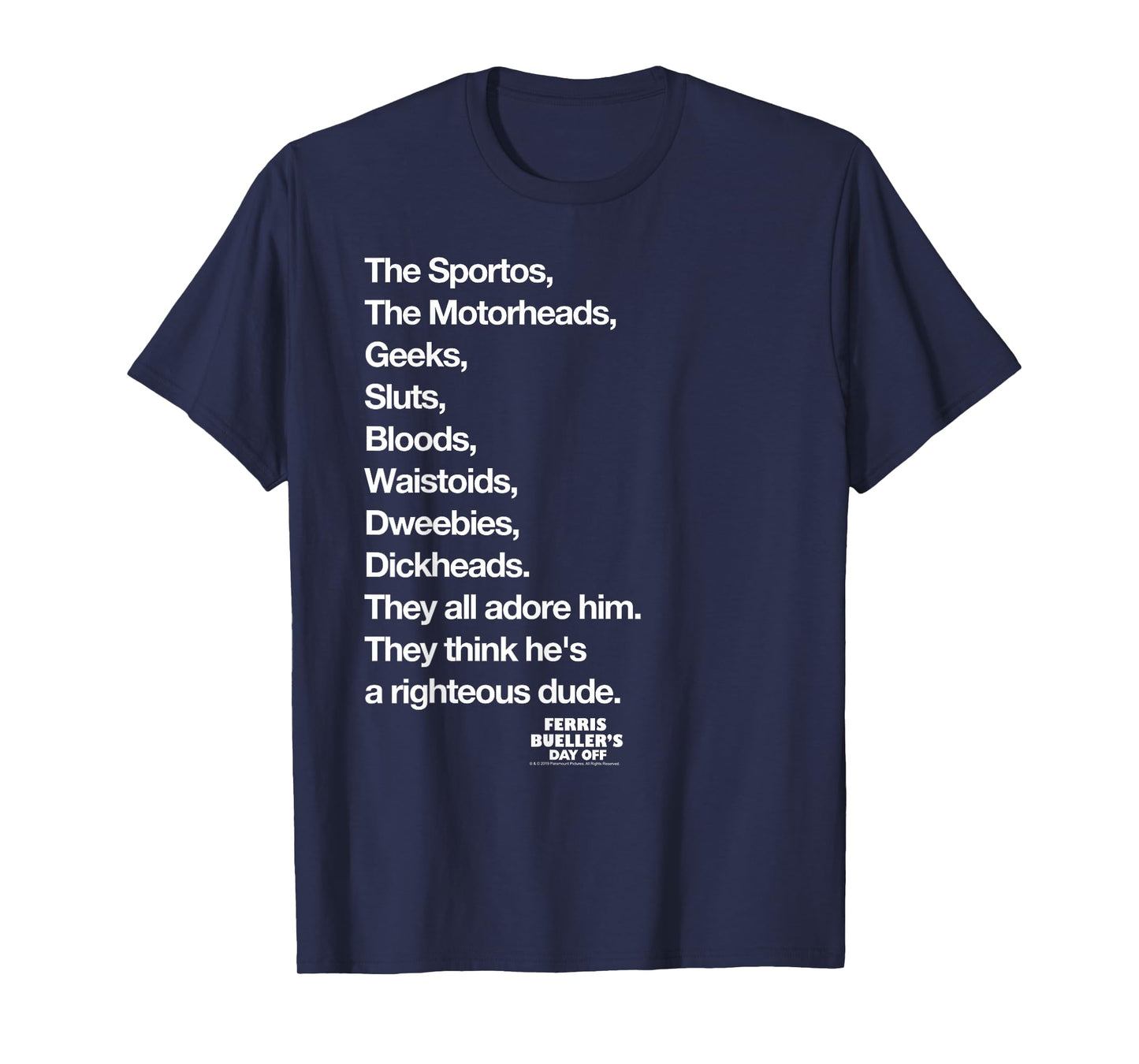Ferris Bueller's Day Off Righteous Dude List Movie T-Shirt
