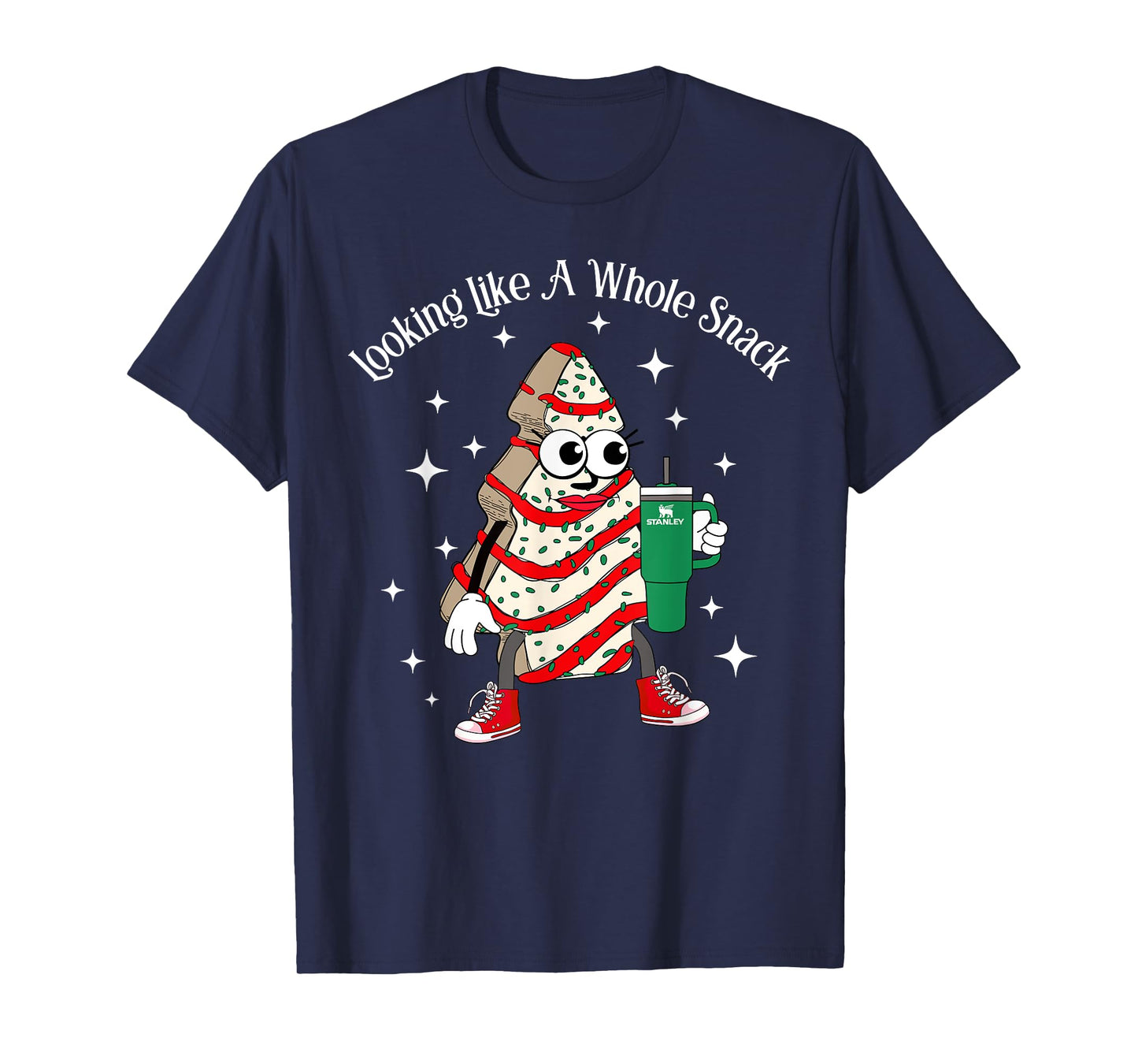 Looking Like A Whole Snack Christmas Tree Snack Cake Xmas T-Shirt