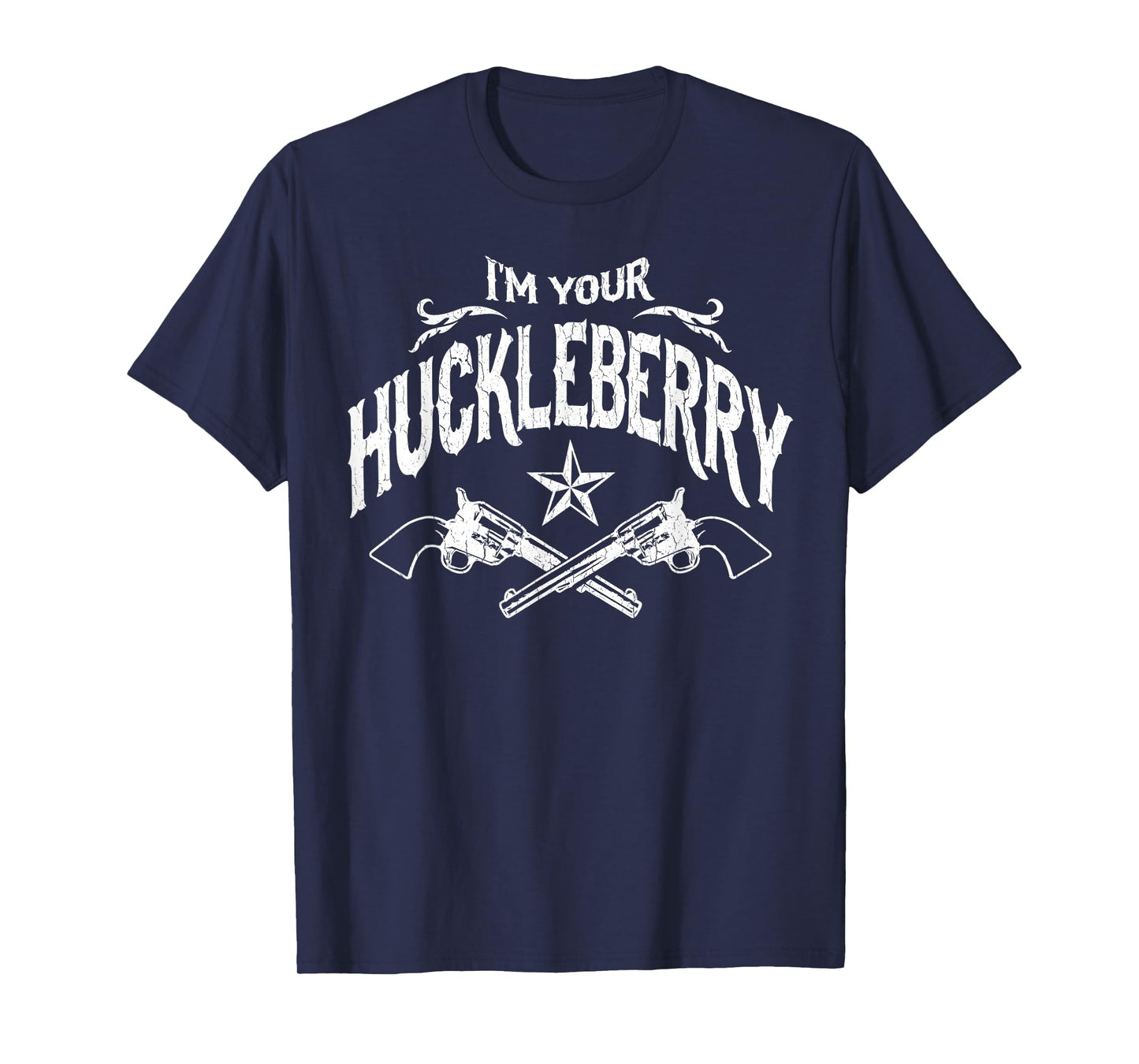 I'm Your Huckleberry (Vintage Distressed Look) T-Shirt